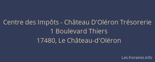 Centre des Imp&ocirc;ts - Ch&acirc;teau D'Ol&eacute;ron Tr&eacute;sorerie