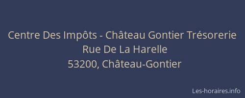 Centre Des Imp&ocirc;ts - Ch&acirc;teau Gontier Tr&eacute;sorerie