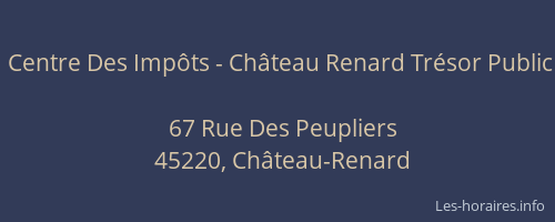 Centre Des Imp&ocirc;ts - Ch&acirc;teau Renard Tr&eacute;sor Public
