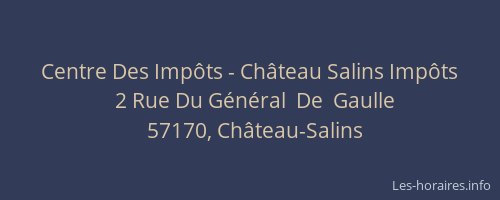 Centre Des Imp&ocirc;ts - Ch&acirc;teau Salins Imp&ocirc;ts