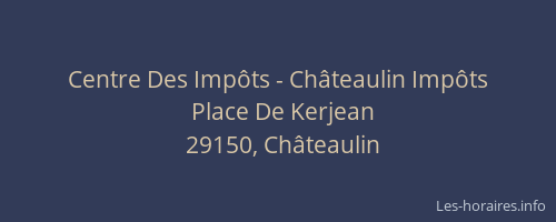 Centre Des Impôts - Châteaulin Impôts