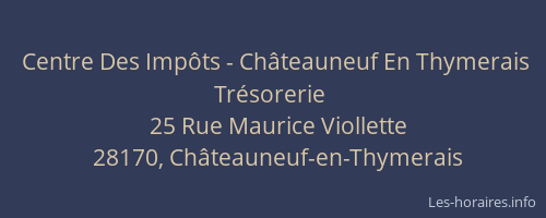 Centre Des Imp&ocirc;ts - Ch&acirc;teauneuf En Thymerais Tr&eacute;sorerie