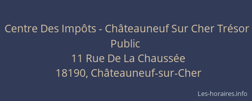 Centre Des Imp&ocirc;ts - Ch&acirc;teauneuf Sur Cher Tr&eacute;sor Public