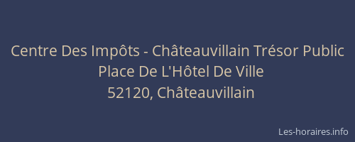 Centre Des Impôts - Châteauvillain Trésor Public