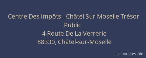 Centre Des Imp&ocirc;ts - Ch&acirc;tel Sur Moselle Tr&eacute;sor Public
