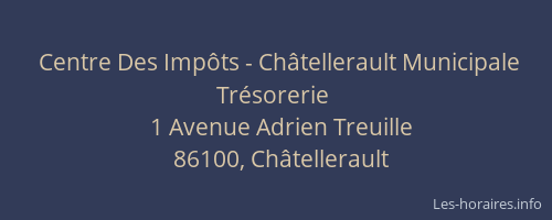 Centre Des Impôts - Châtellerault Municipale Trésorerie