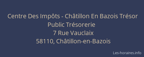 Centre Des Imp&ocirc;ts - Ch&acirc;tillon En Bazois Tr&eacute;sor Public Tr&eacute;sorerie