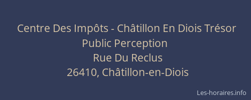 Centre Des Imp&ocirc;ts - Ch&acirc;tillon En Diois Tr&eacute;sor Public Perception