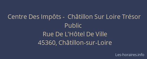 Centre Des Impôts -  Châtillon Sur Loire Trésor Public