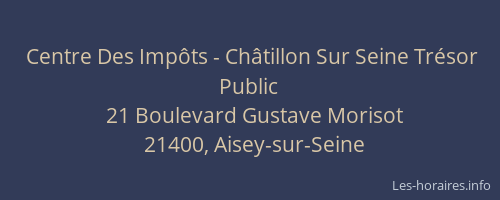 Centre Des Imp&ocirc;ts - Ch&acirc;tillon Sur Seine Tr&eacute;sor Public