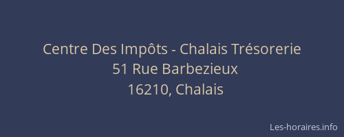 Centre Des Imp&ocirc;ts - Chalais Tr&eacute;sorerie