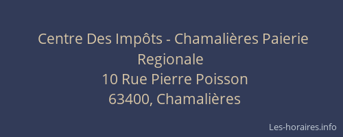 Centre Des Imp&ocirc;ts - Chamali&egrave;res Paierie Regionale