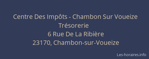 Centre Des Imp&ocirc;ts - Chambon Sur Voueize Tr&eacute;sorerie