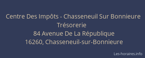 Centre Des Imp&ocirc;ts - Chasseneuil Sur Bonnieure Tr&eacute;sorerie