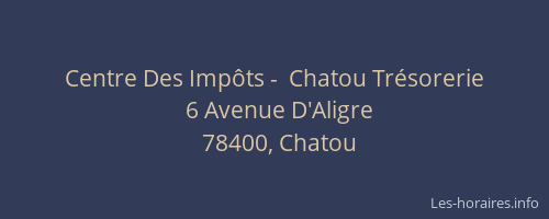 Centre Des Imp&ocirc;ts -  Chatou Tr&eacute;sorerie