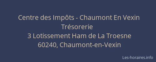 Centre des Imp&ocirc;ts - Chaumont En Vexin Tr&eacute;sorerie