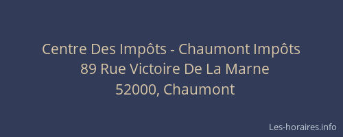 Centre Des Impôts - Chaumont Impôts