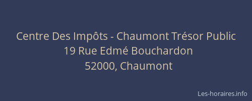 Centre Des Impôts - Chaumont Trésor Public