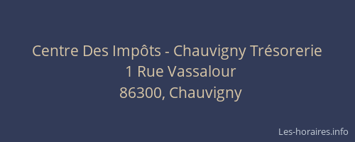 Centre Des Imp&ocirc;ts - Chauvigny Tr&eacute;sorerie