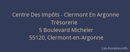 Centre Des Impôts - Clermont En Argonne Trésorerie