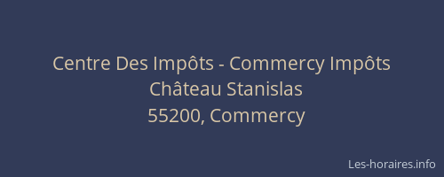 Centre Des Imp&ocirc;ts - Commercy Imp&ocirc;ts
