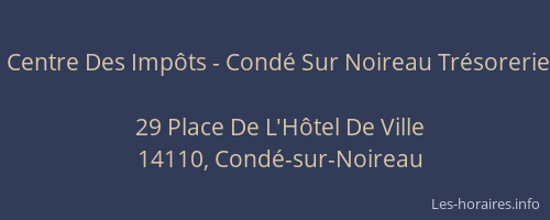 Centre Des Imp&ocirc;ts - Cond&eacute; Sur Noireau Tr&eacute;sorerie
