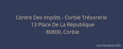 Centre Des Imp&ocirc;ts - Corbie Tr&eacute;sorerie
