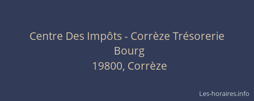 Centre Des Impôts - Corrèze Trésorerie