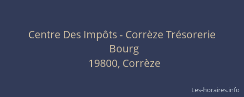 Centre Des Imp&ocirc;ts - Corr&egrave;ze Tr&eacute;sorerie