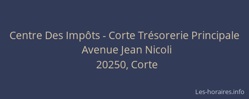 Centre Des Imp&ocirc;ts - Corte Tr&eacute;sorerie Principale