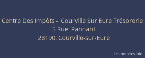 Centre Des Imp&ocirc;ts -  Courville Sur Eure Tr&eacute;sorerie