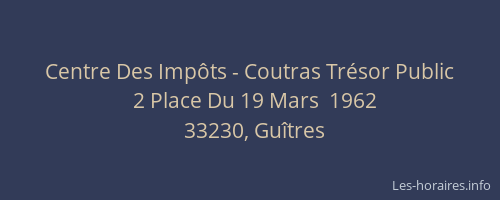 Centre Des Imp&ocirc;ts - Coutras Tr&eacute;sor Public
