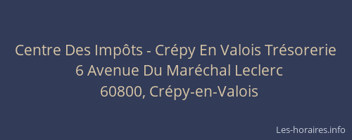 Centre Des Impôts - Crépy En Valois Trésorerie