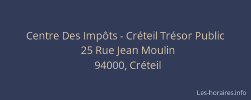 Centre Des Impôts - Créteil Trésor Public