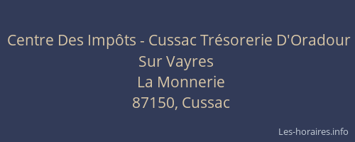 Centre Des Impôts - Cussac Trésorerie D'Oradour Sur Vayres