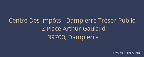 Centre Des Imp&ocirc;ts - Dampierre Tr&eacute;sor Public