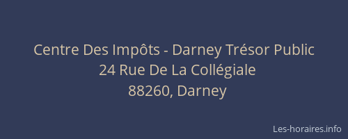 Centre Des Imp&ocirc;ts - Darney Tr&eacute;sor Public