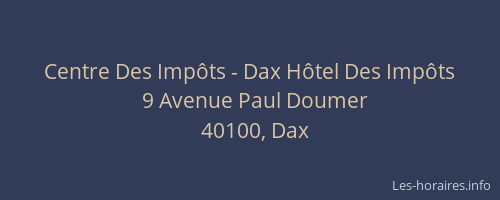 Centre Des Impôts - Dax Hôtel Des Impôts