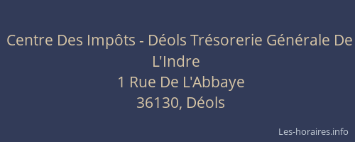 Centre Des Imp&ocirc;ts - D&eacute;ols Tr&eacute;sorerie G&eacute;n&eacute;rale De L'Indre