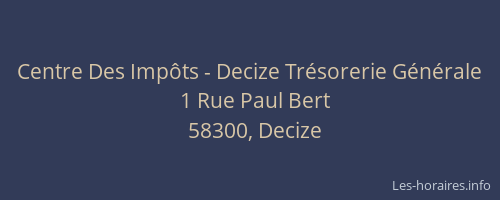 Centre Des Imp&ocirc;ts - Decize Tr&eacute;sorerie G&eacute;n&eacute;rale
