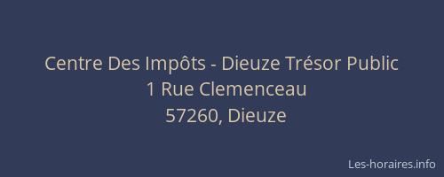 Centre Des Imp&ocirc;ts - Dieuze Tr&eacute;sor Public