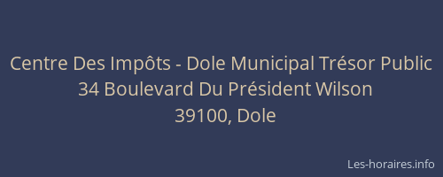 Centre Des Imp&ocirc;ts - Dole Municipal Tr&eacute;sor Public