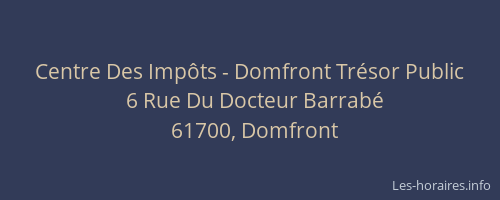 Centre Des Imp&ocirc;ts - Domfront Tr&eacute;sor Public