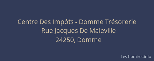 Centre Des Imp&ocirc;ts - Domme Tr&eacute;sorerie