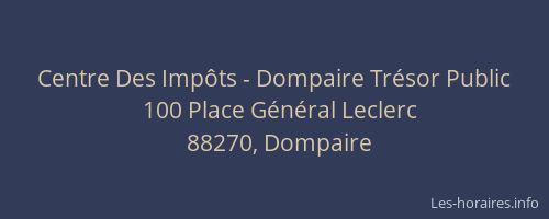 Centre Des Imp&ocirc;ts - Dompaire Tr&eacute;sor Public