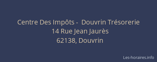Centre Des Imp&ocirc;ts -  Douvrin Tr&eacute;sorerie
