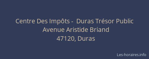 Centre Des Imp&ocirc;ts -  Duras Tr&eacute;sor Public