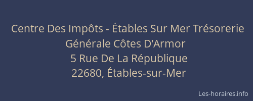 Centre Des Impôts - Étables Sur Mer Trésorerie Générale Côtes D'Armor