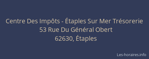Centre Des Imp&ocirc;ts - &Eacute;taples Sur Mer Tr&eacute;sorerie