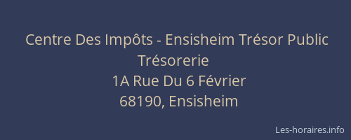 Centre Des Imp&ocirc;ts - Ensisheim Tr&eacute;sor Public Tr&eacute;sorerie
